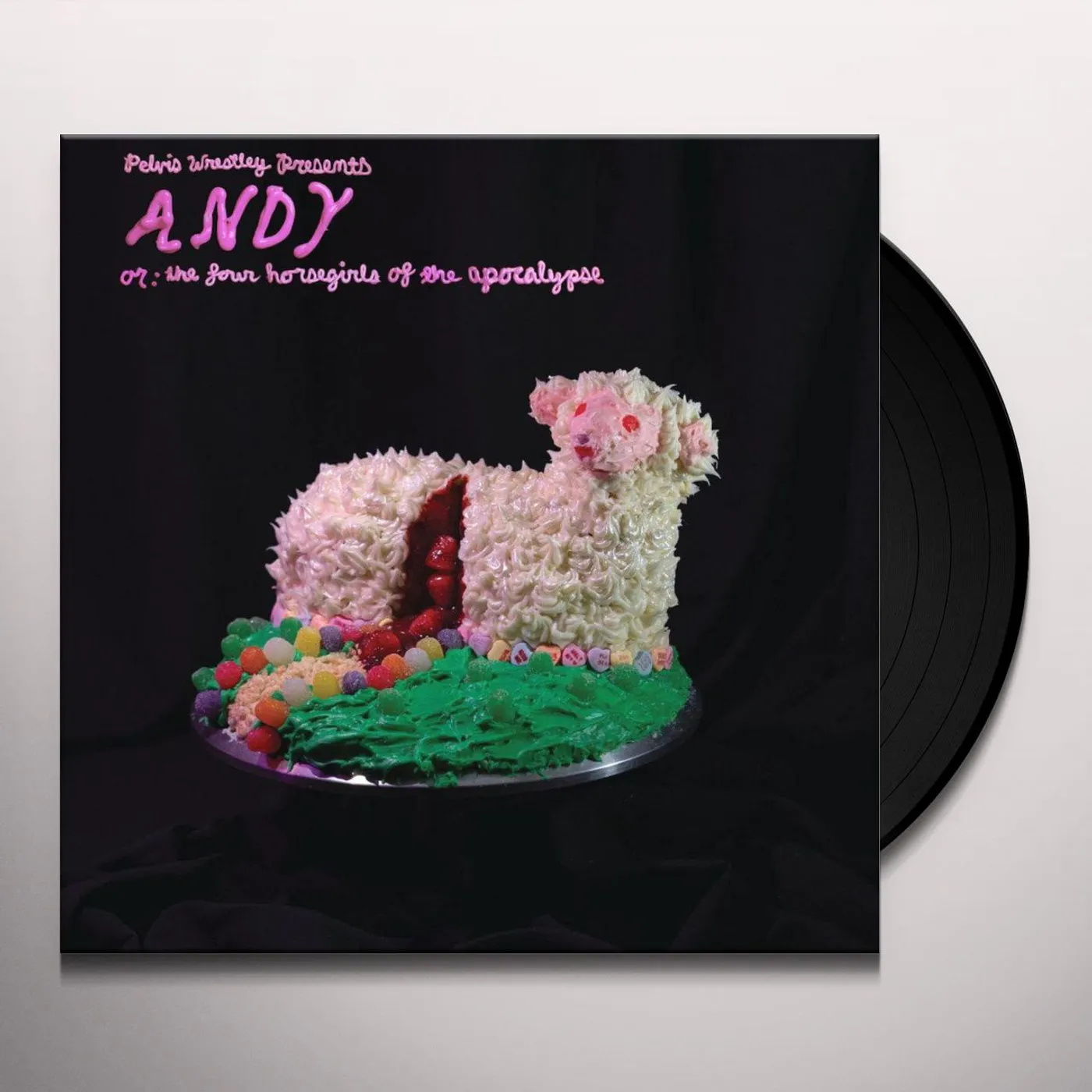 Pelvis Wrestley ANDY, OR: THE FOUR HORSEGIRLS OF THE APOCALYPSE Vinyl Record