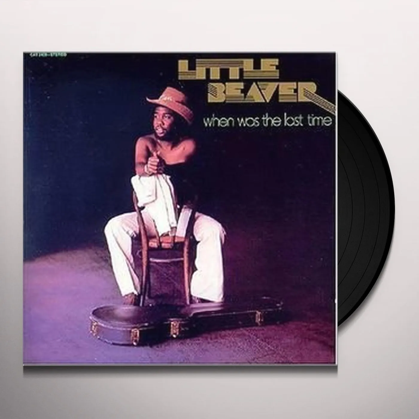 Little Beaver When Was the Last Time Vinyl Record