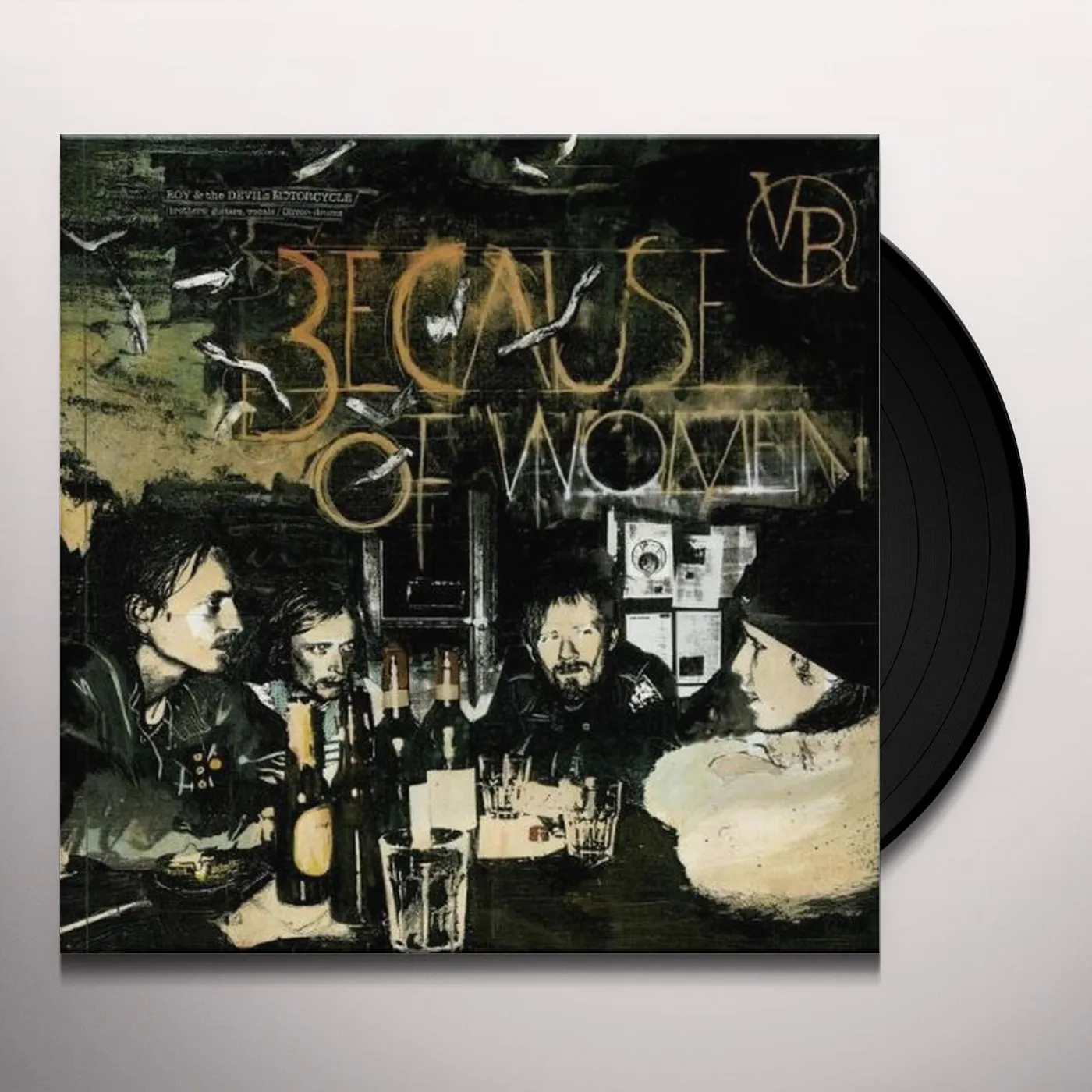Roy & The Devil's Motorcycle Because Of Women Vinyl Record