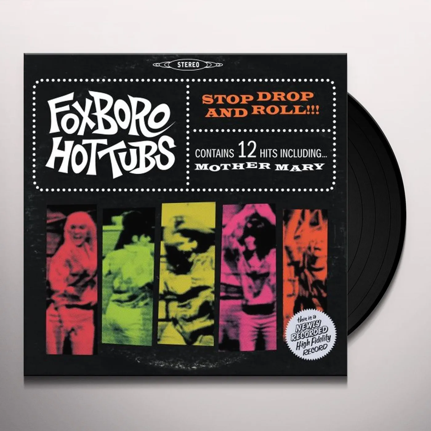 Foxboro Hottubs STOP DROP & ROLL Vinyl Record