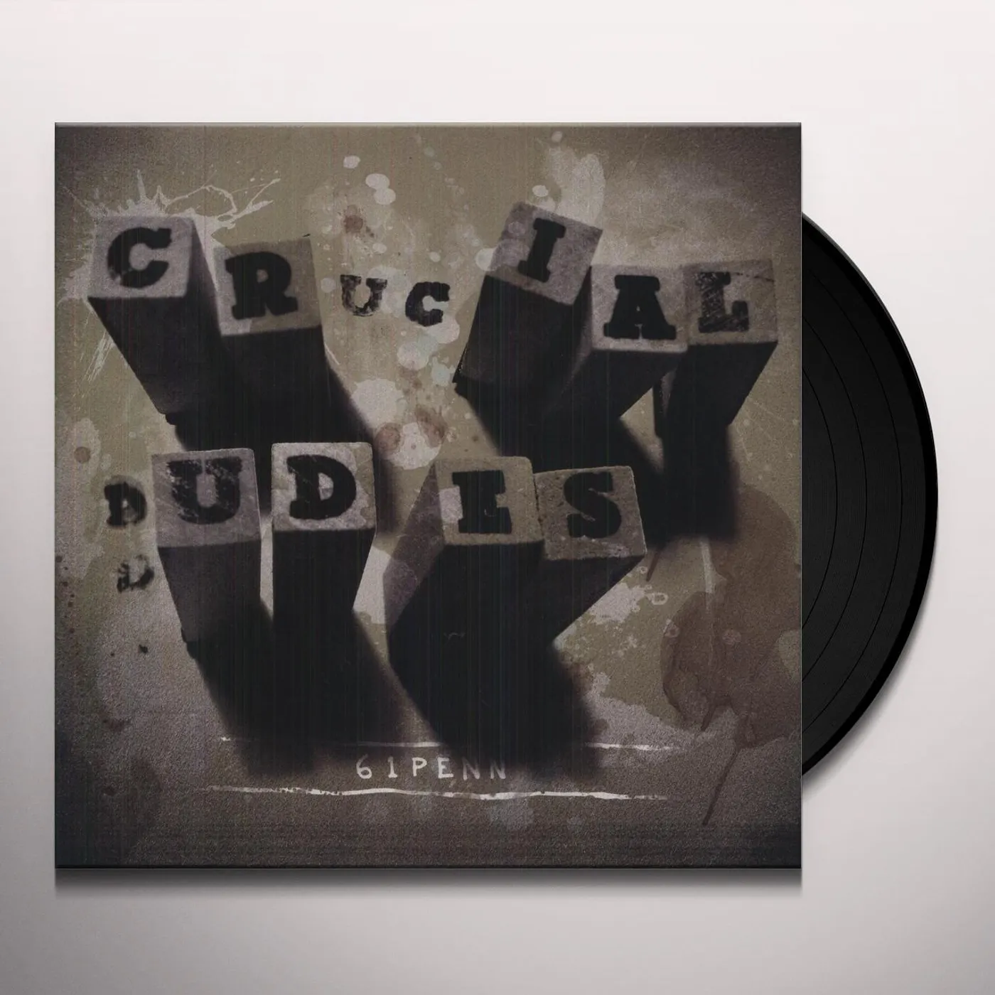 Crucial Dudes 61 Penn Vinyl Record