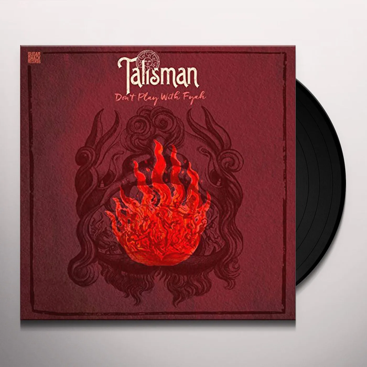 Talisman Don't Play with Fyah Vinyl Record