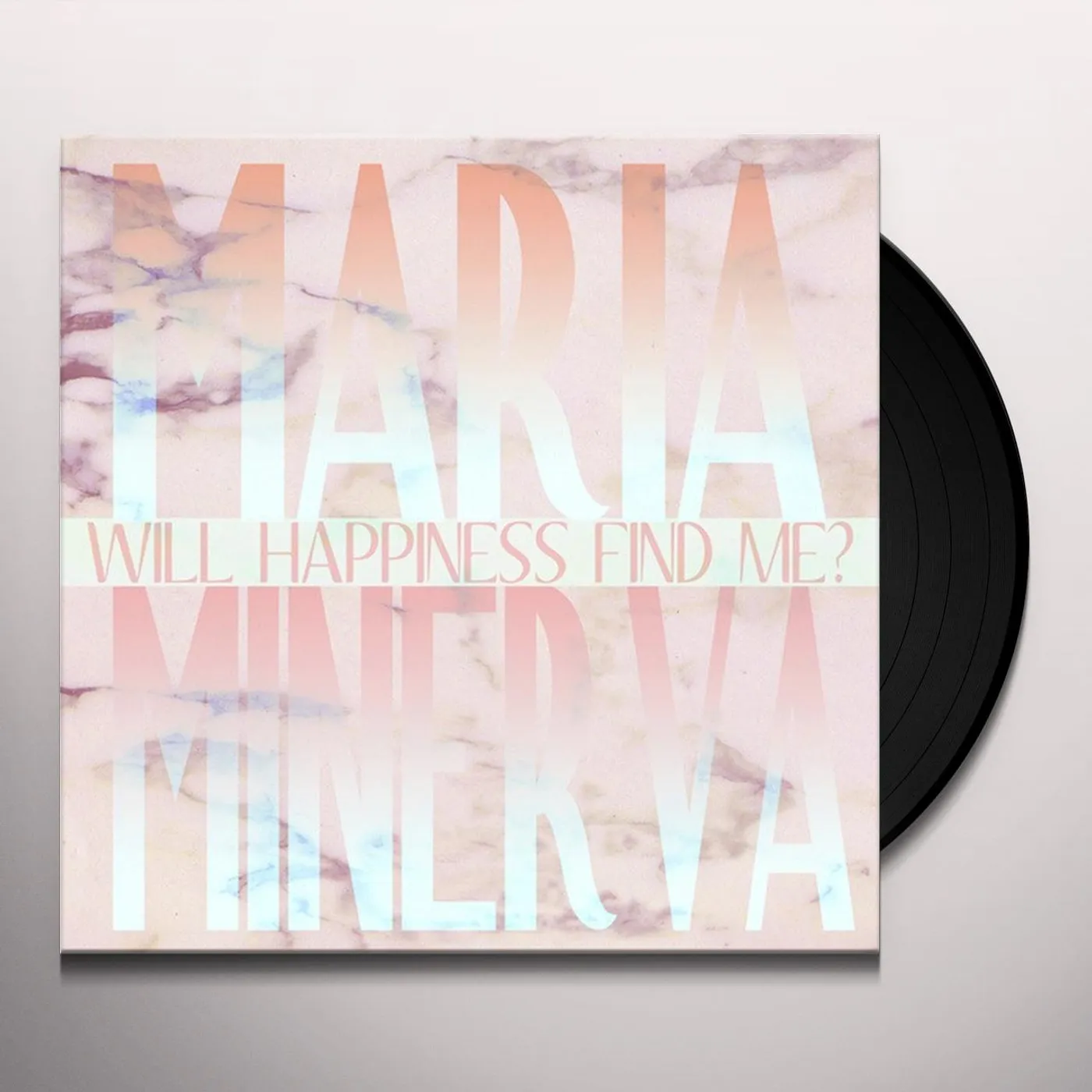 Maria Minerva Will Happiness Find Me? Vinyl Record