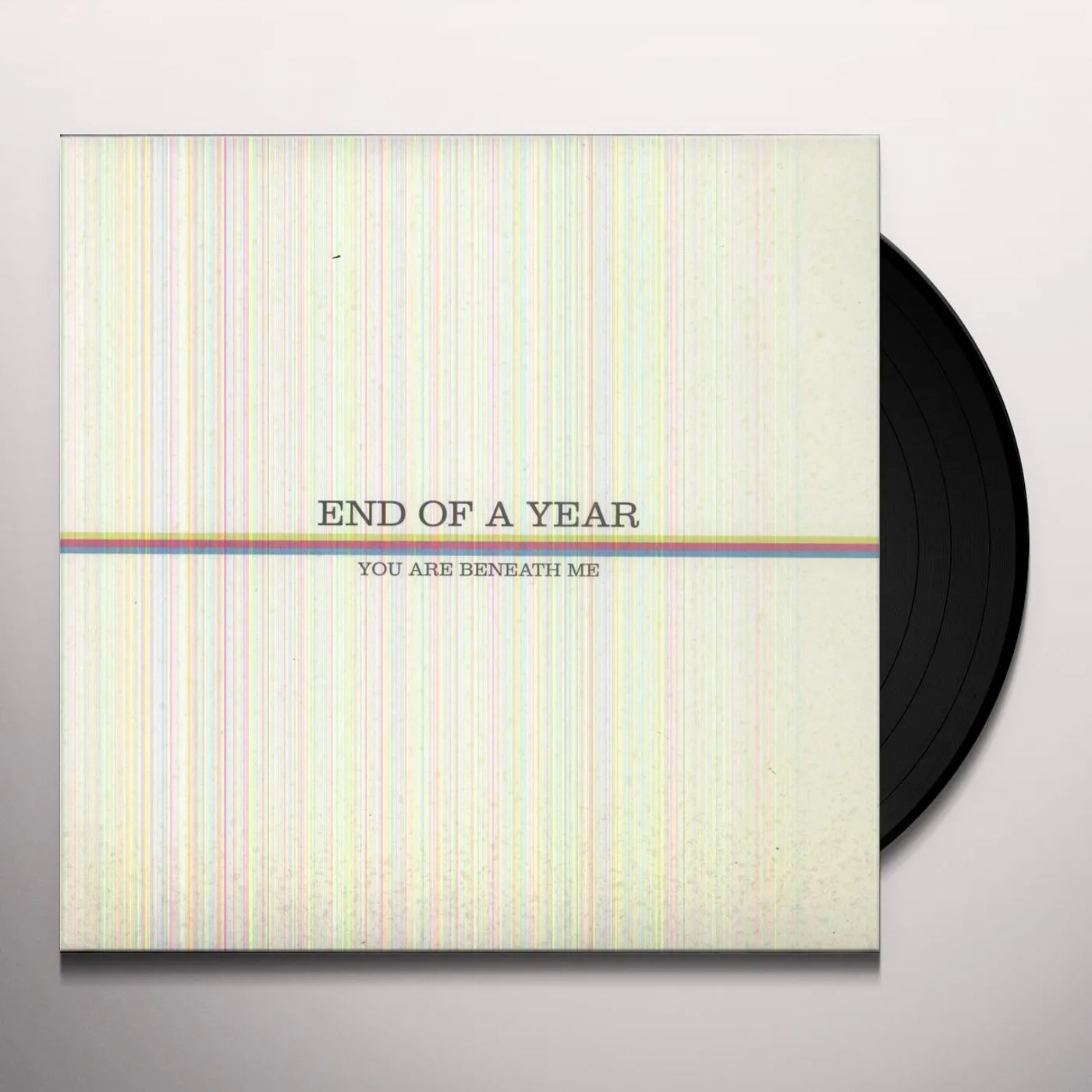 End Of A Year You Are Beneath Me Vinyl Record