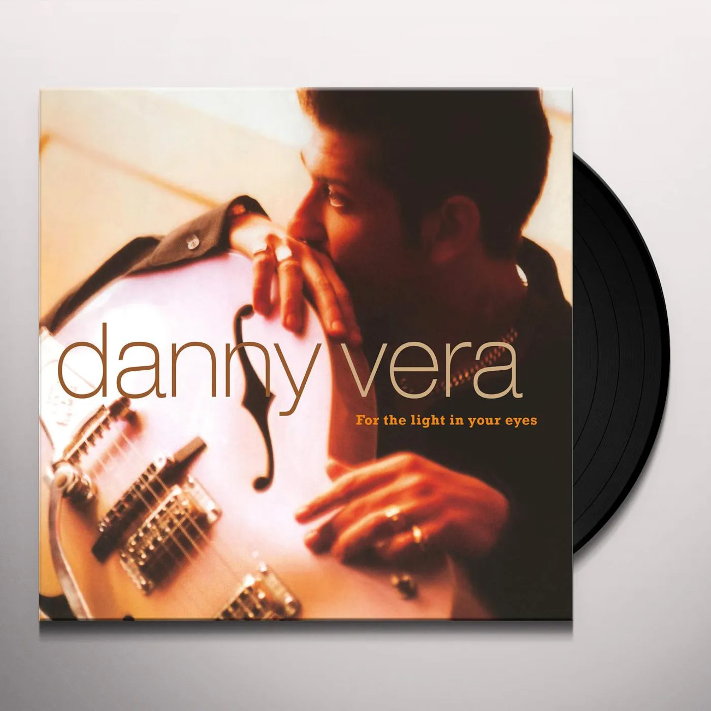 Danny Vera For The Light In Your Eyes Vinyl Record