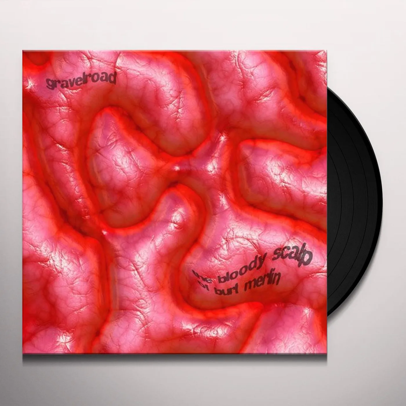 GravelRoad BLOODY SCALP OF BURT MERLIN Vinyl Record