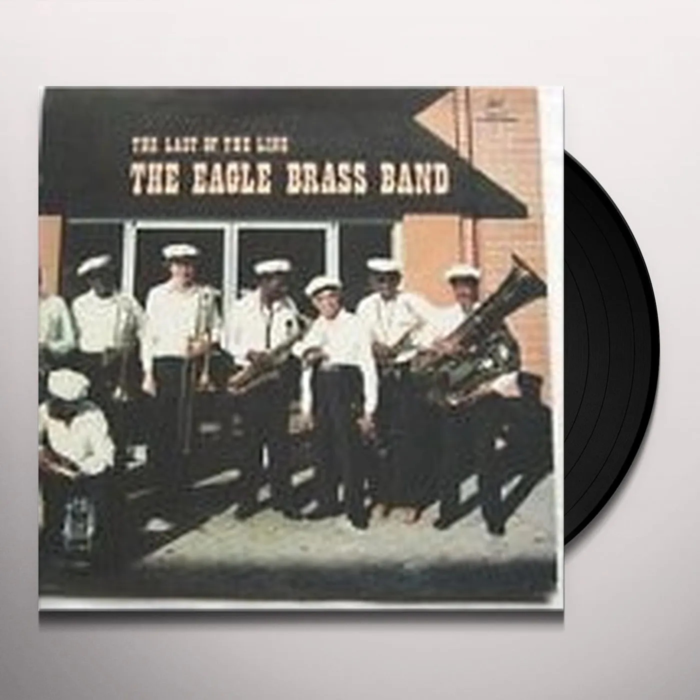 The Eagle Brass Band LAST OF THE LINE Vinyl Record