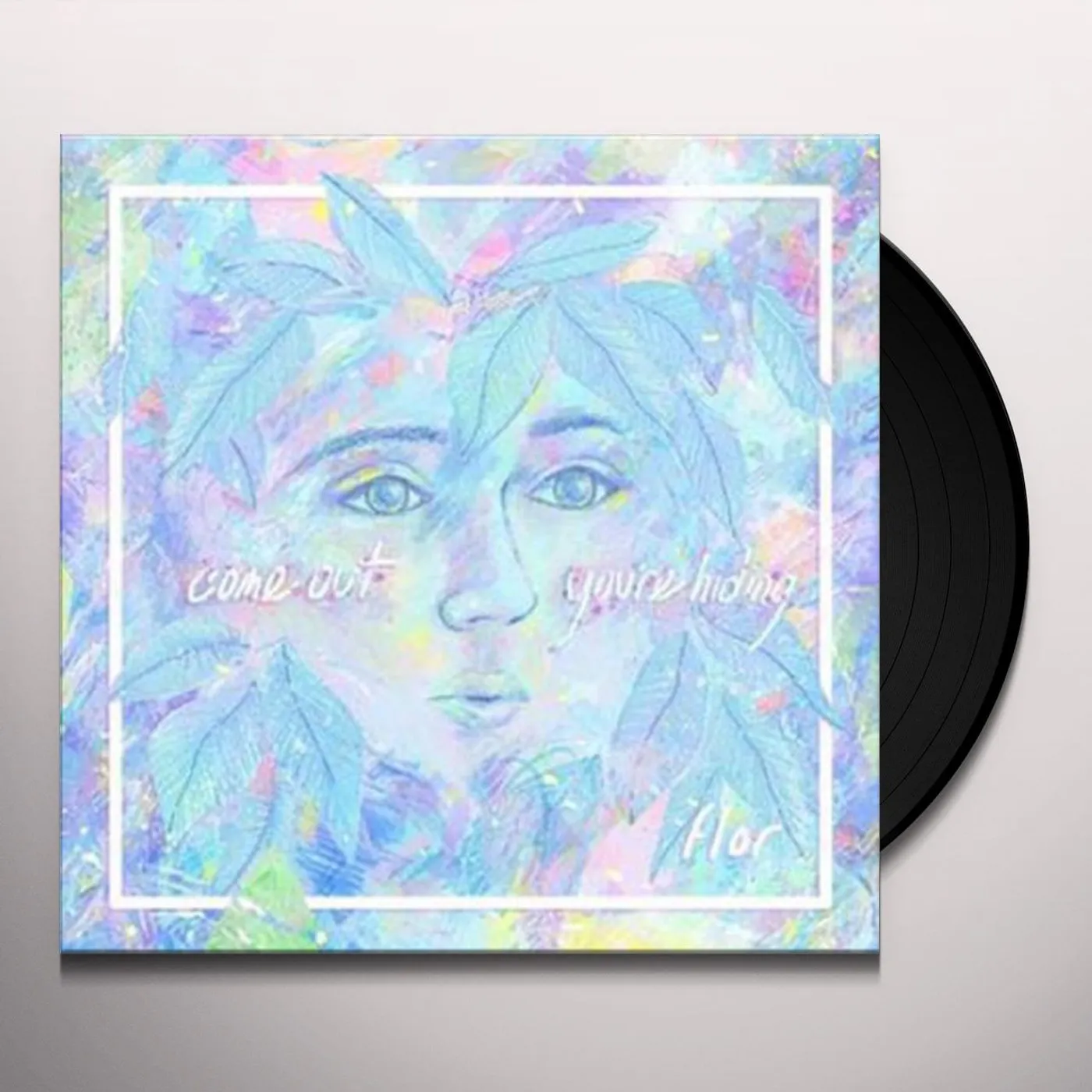 flor COME OUT. YOURE HIDING Vinyl Record