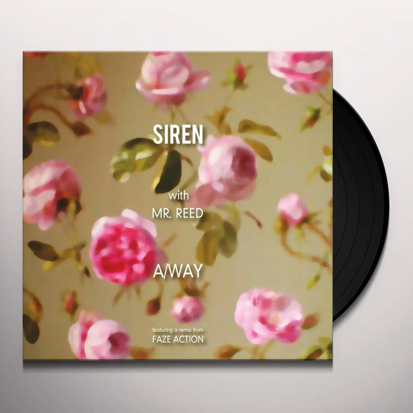 Siren with Mr. Reed A/WAY (FEATURING A REMIX FROM FAZE ACTION) Vinyl Record