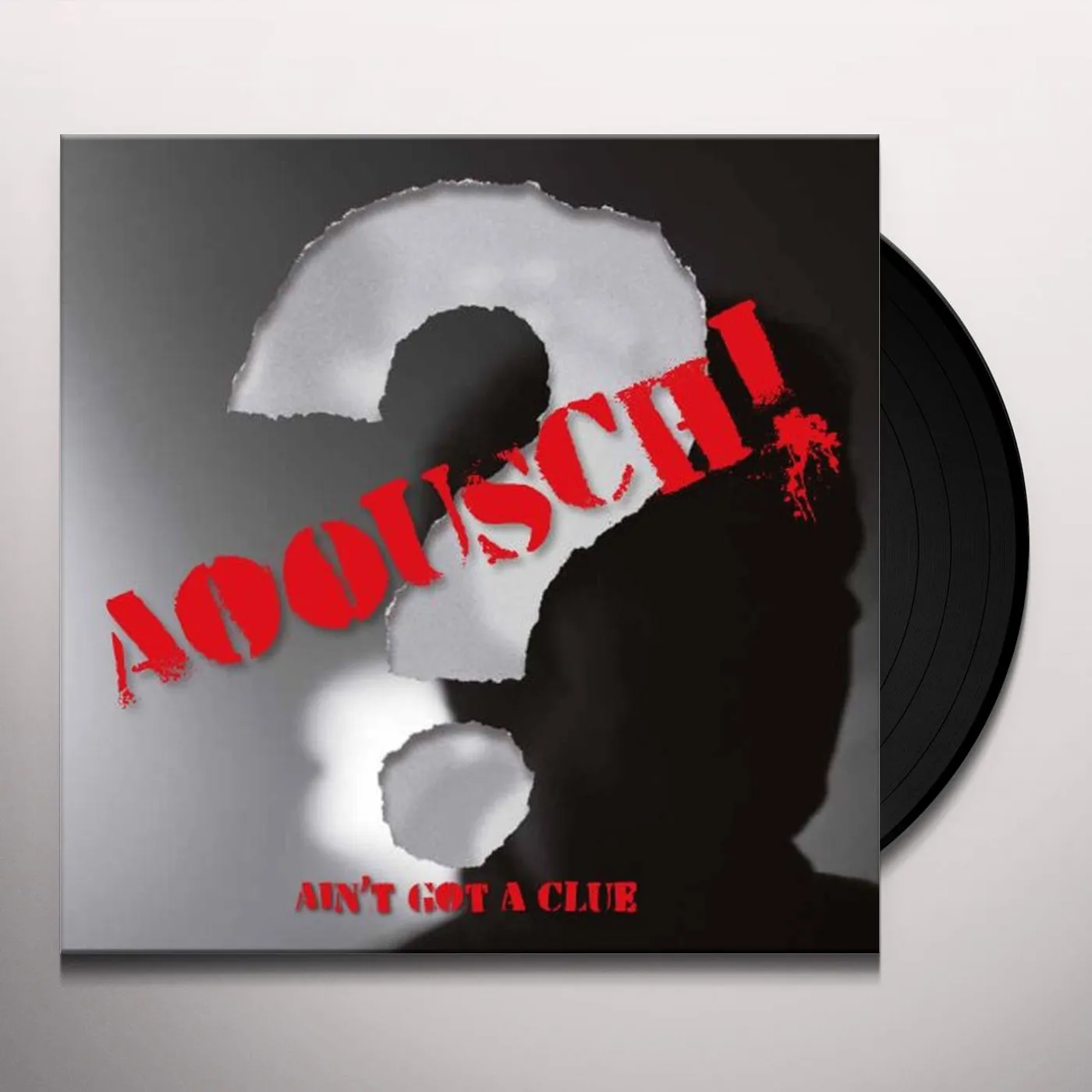 Aoousch! AIN T GOT A CLUE Vinyl Record