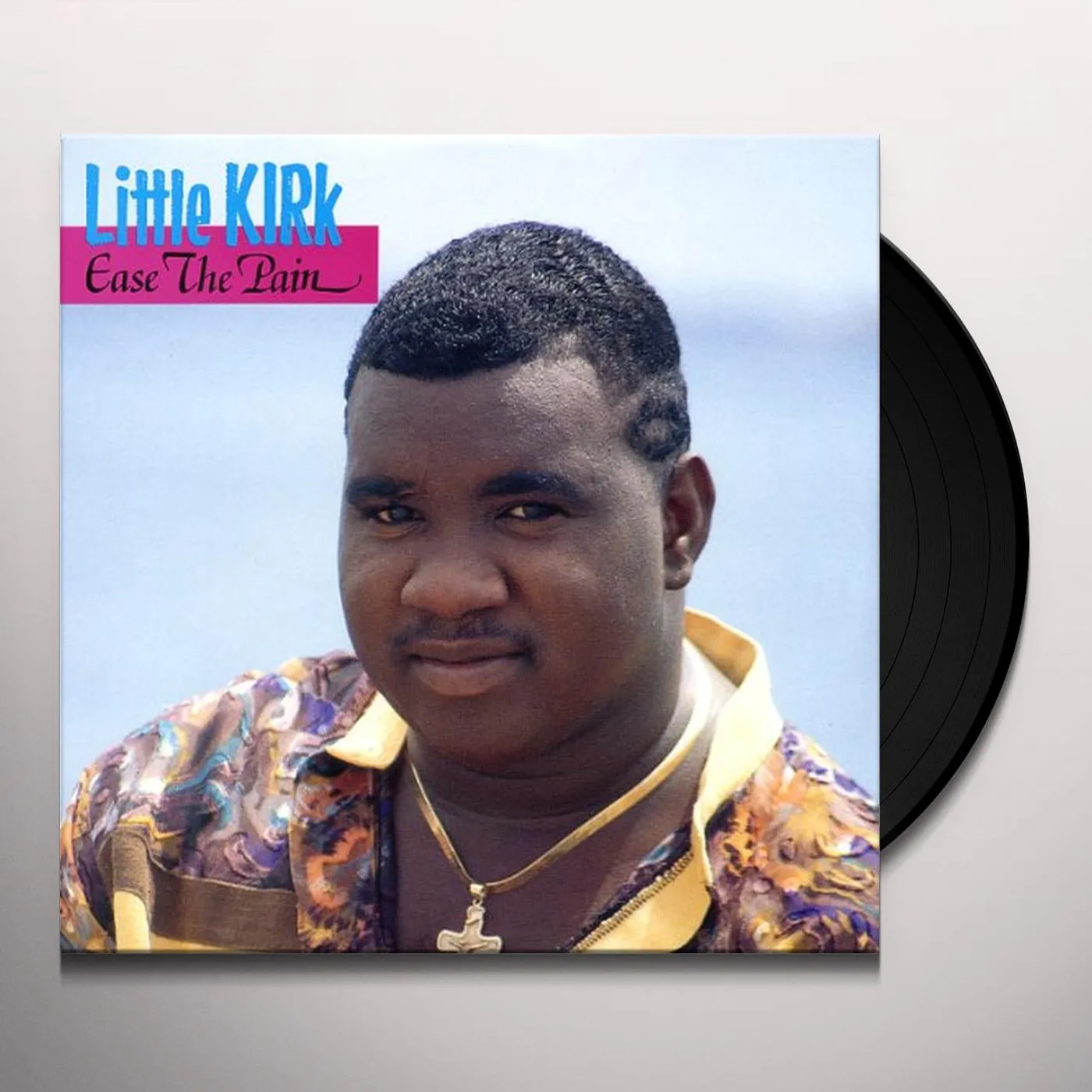 Little Kirk EASE THE PAIN Vinyl Record