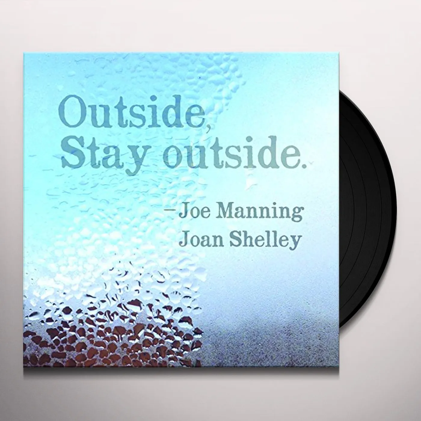 Joan Shelley & Joe Manning OUTSIDE STAY OUTSIDE Vinyl Record