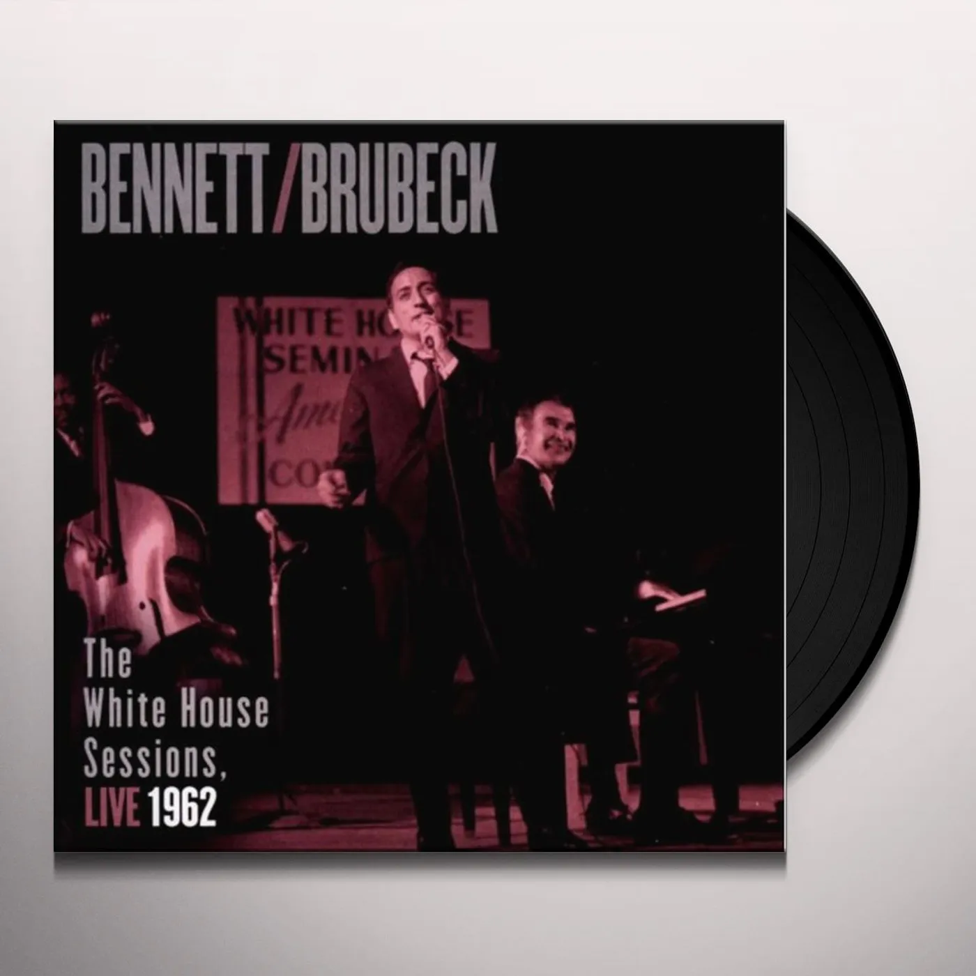Tony Bennett / Dave Brubeck WHITE HOUSE SESSIONS - LIVE 1962 Vinyl Record