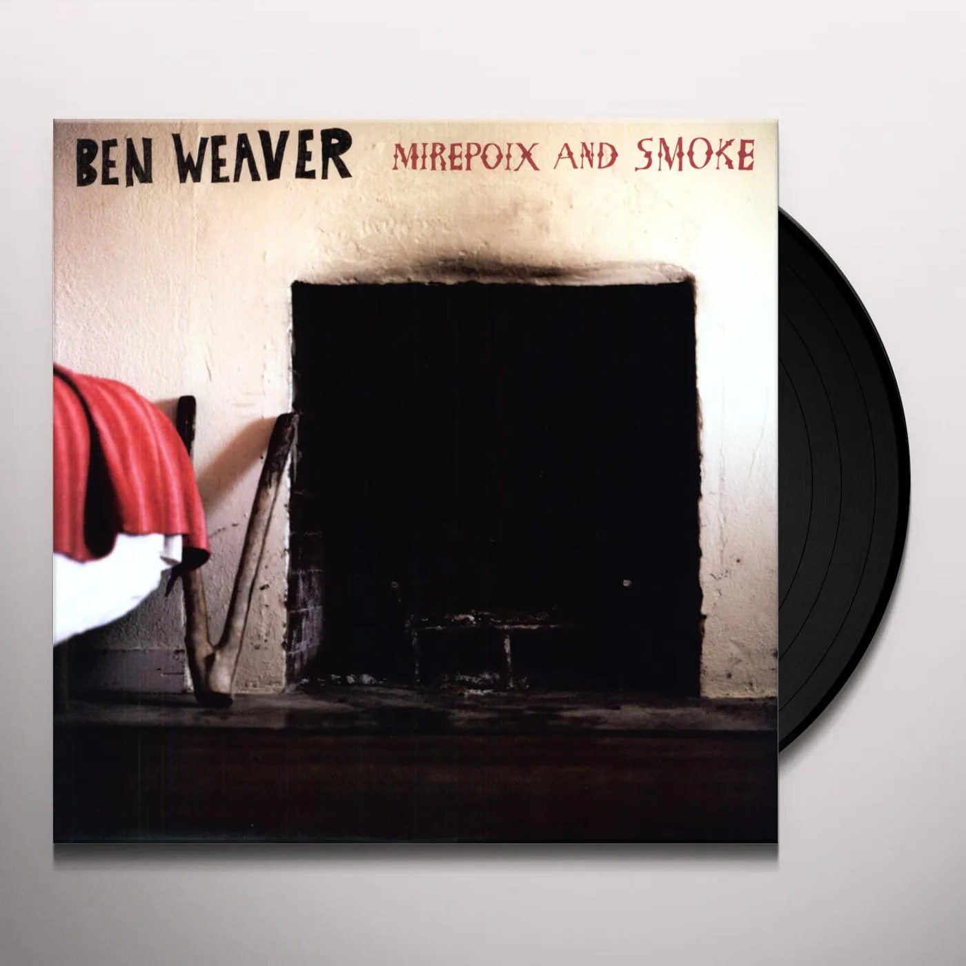 Ben Weaver Mirepoix and Smoke Vinyl Record