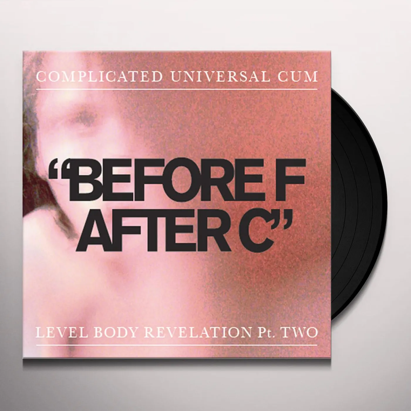 Complicated Universal Cum Before F After C Vinyl Record