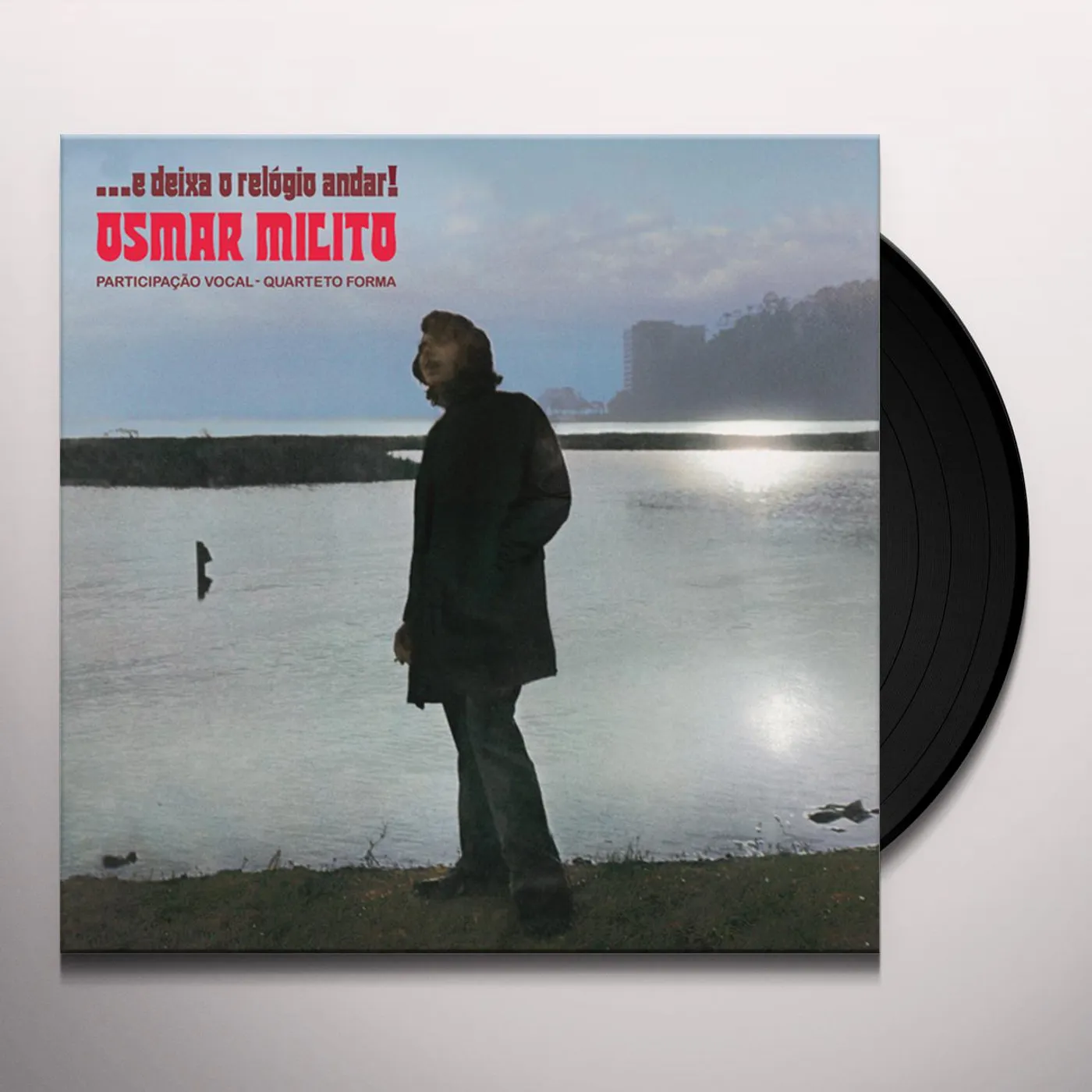 Osmar Milito E DEIXA O RELOGIO ANDAR Vinyl Record