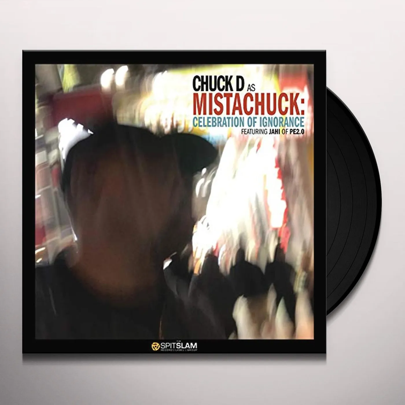 Chuck D CELEBRATION OF IGNORANCE Vinyl Record