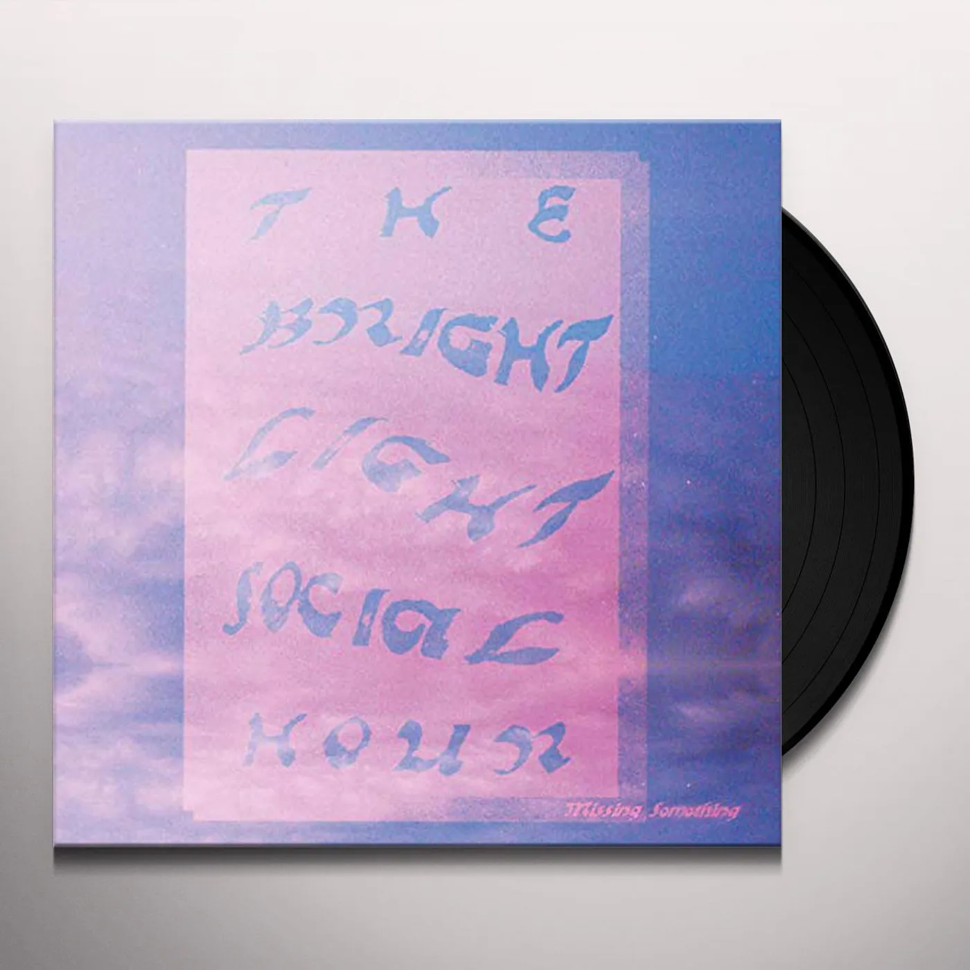 The Bright Light Social Hour Missing Something Vinyl Record