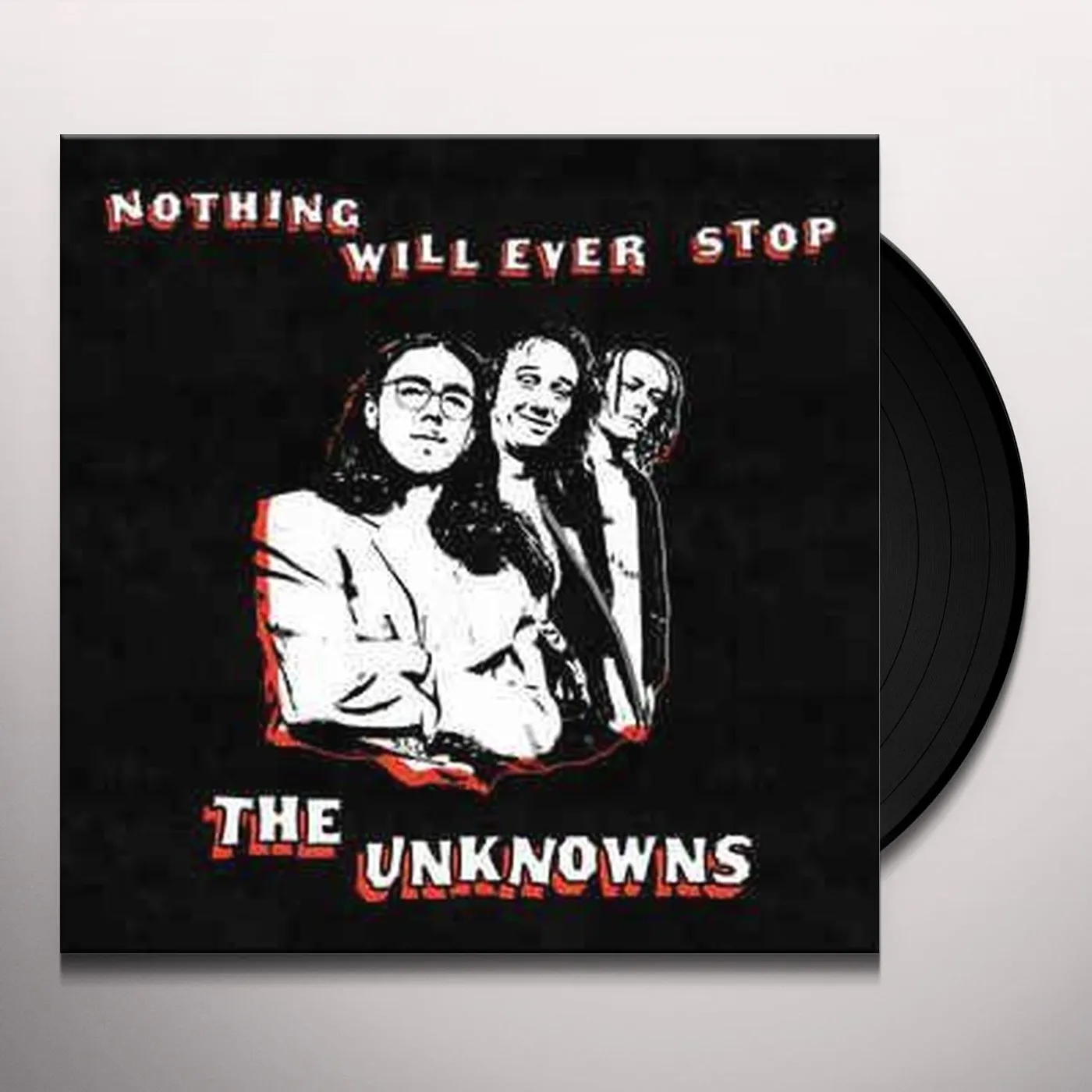 The Unknowns Nothing Will Ever Stop Vinyl Record