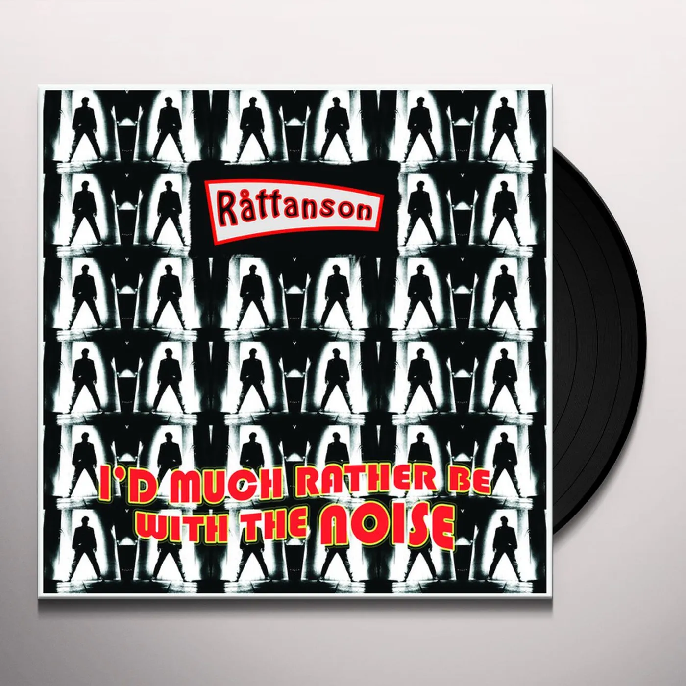 Råttanson I'd Much Rather Be With The Noise Vinyl Record