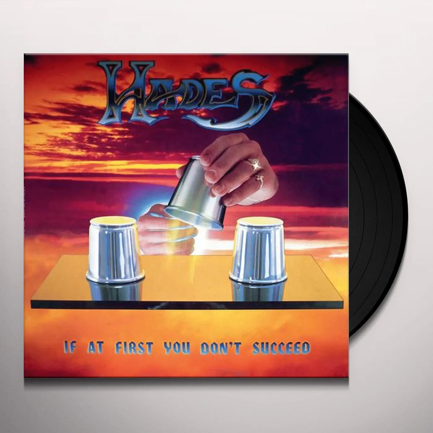 Hades IF AT FIRST YOU DON'T SUCCEED Vinyl Record
