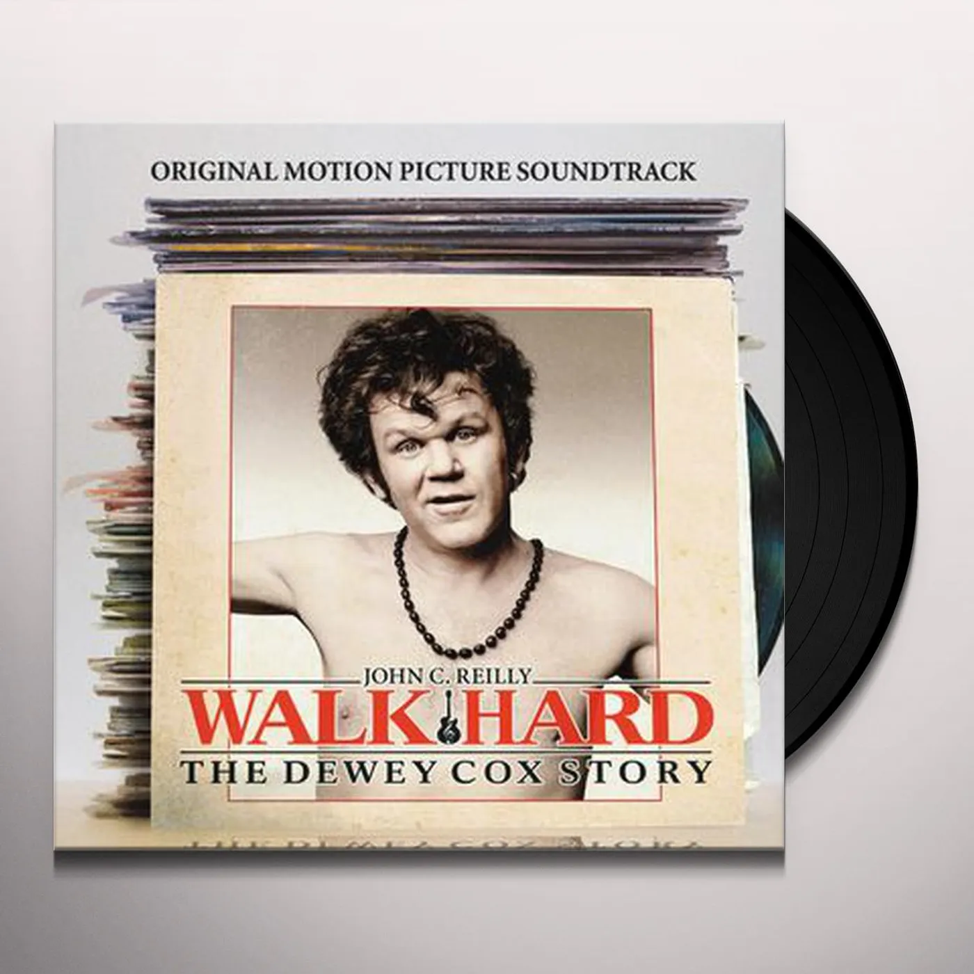 John C. Reilly WALK HARD: THE DEWEY COX STORY - Original Soundtrack Vinyl Record
