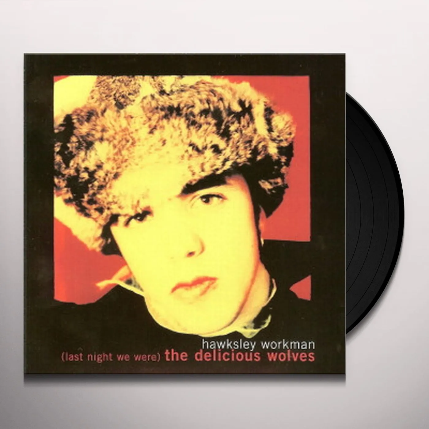 Hawksley Workman (Last Night We Were) The Delicious Wolves Vinyl Record