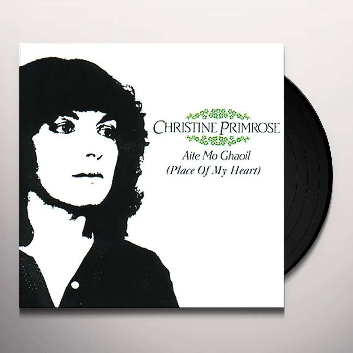 Christine Primrose AITE MO GHAOIL (PLACE OF MY HEART) Vinyl Record