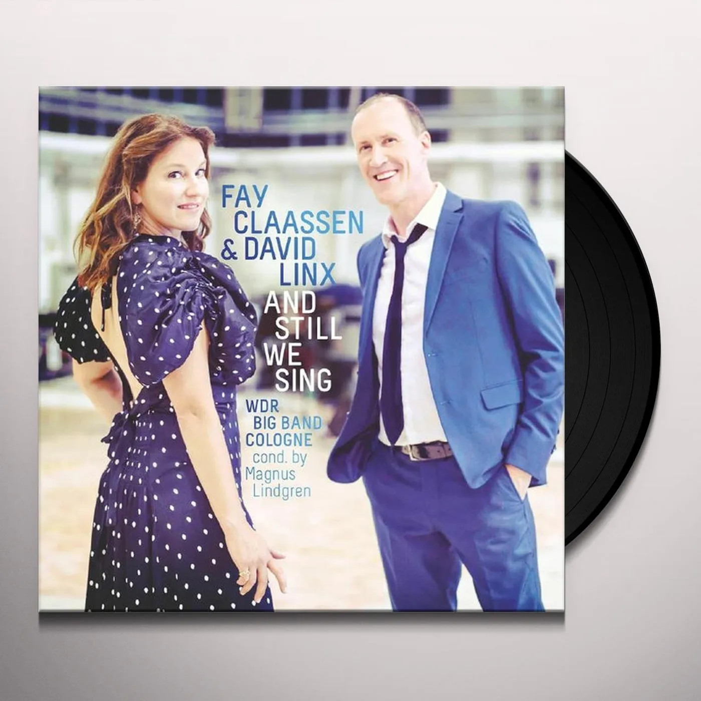 Fay Claassen / David Linx & Wdr Big Band Still We Sing Vinyl Record