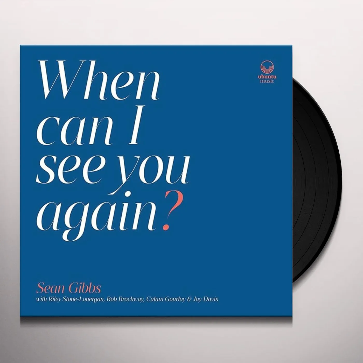 Sean Gibbs WHEN CAN I SEE YOU AGAIN Vinyl Record