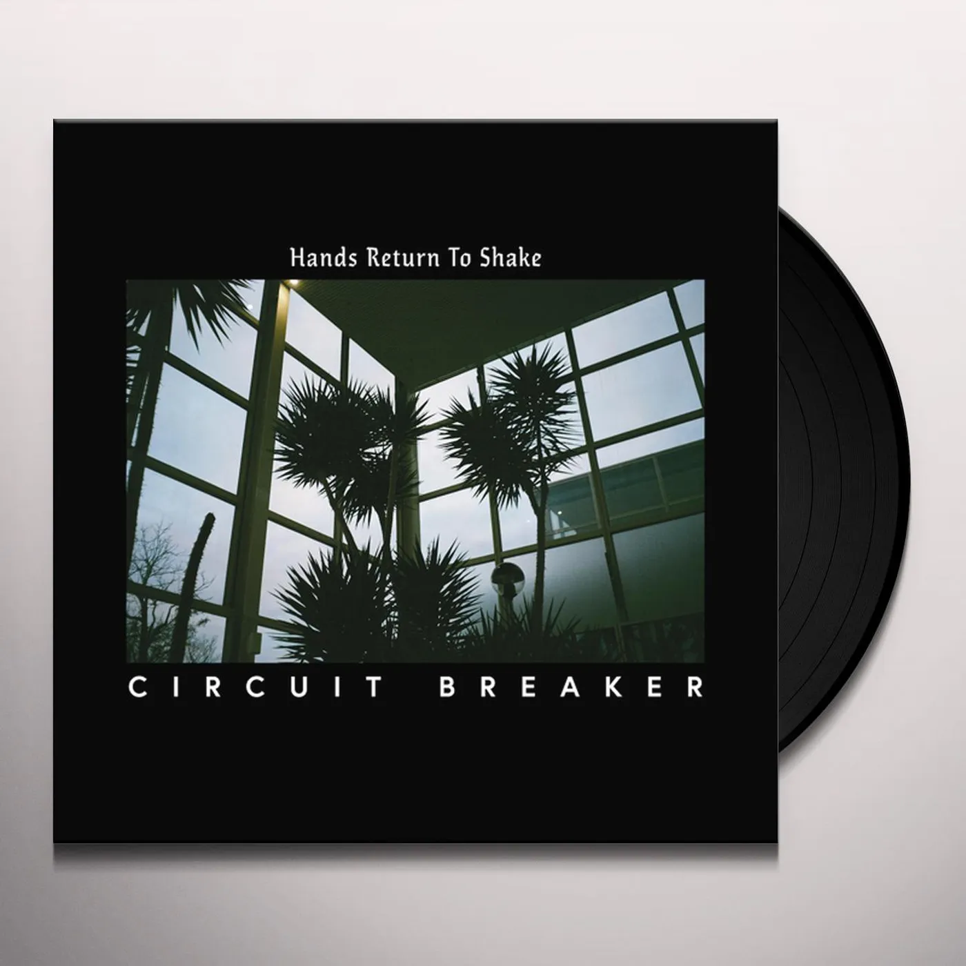 Circuit Breaker Hands Return To Shake Vinyl Record