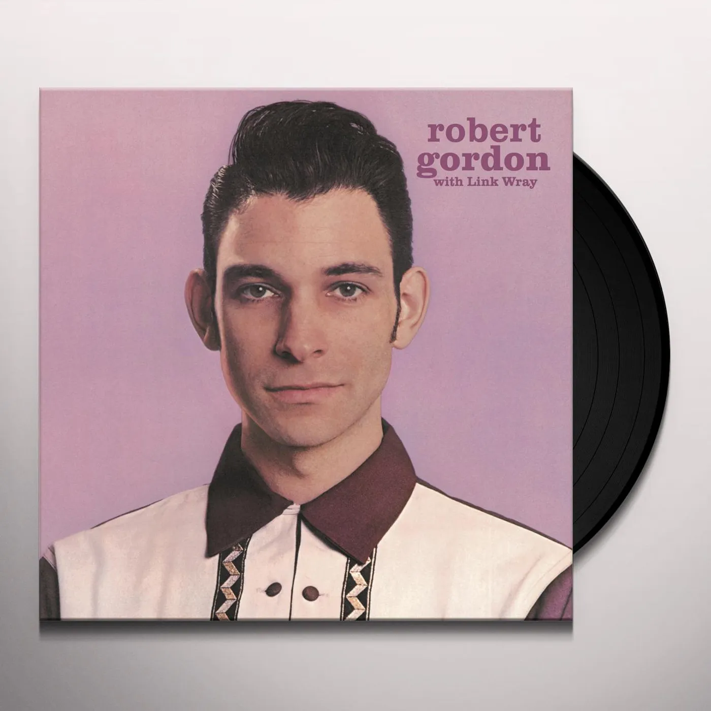 Robert Gordon / Link Wray Robert Gordon With Link Wray Vinyl Record
