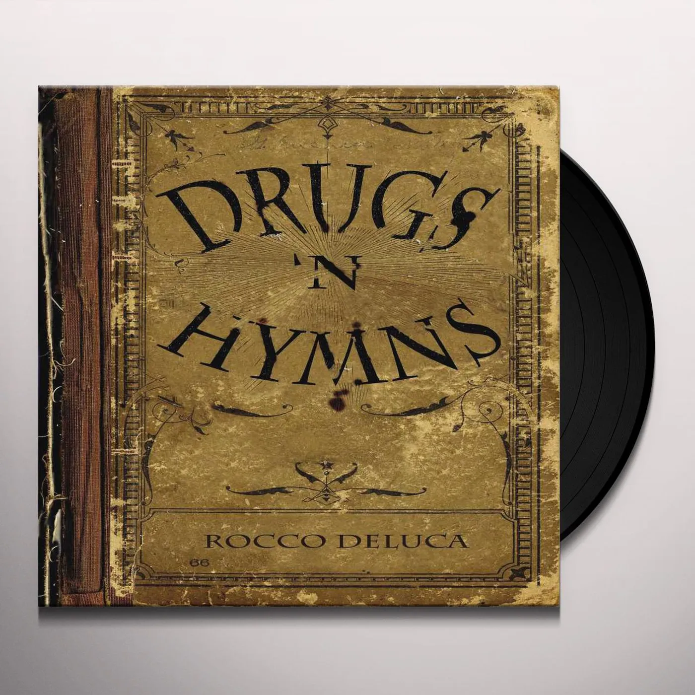 Rocco DeLuca and The Burden DRUGS N HYMNS Vinyl Record