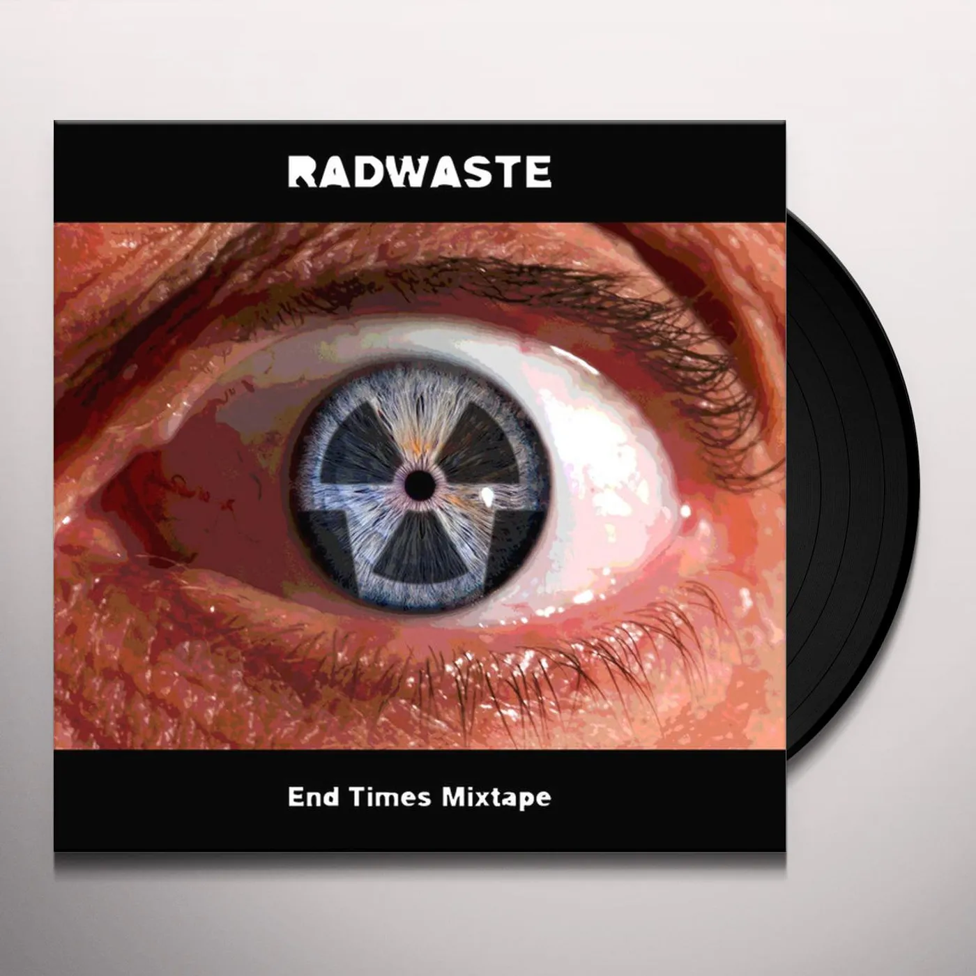 Radwaste End Times Mixtape Vinyl Record