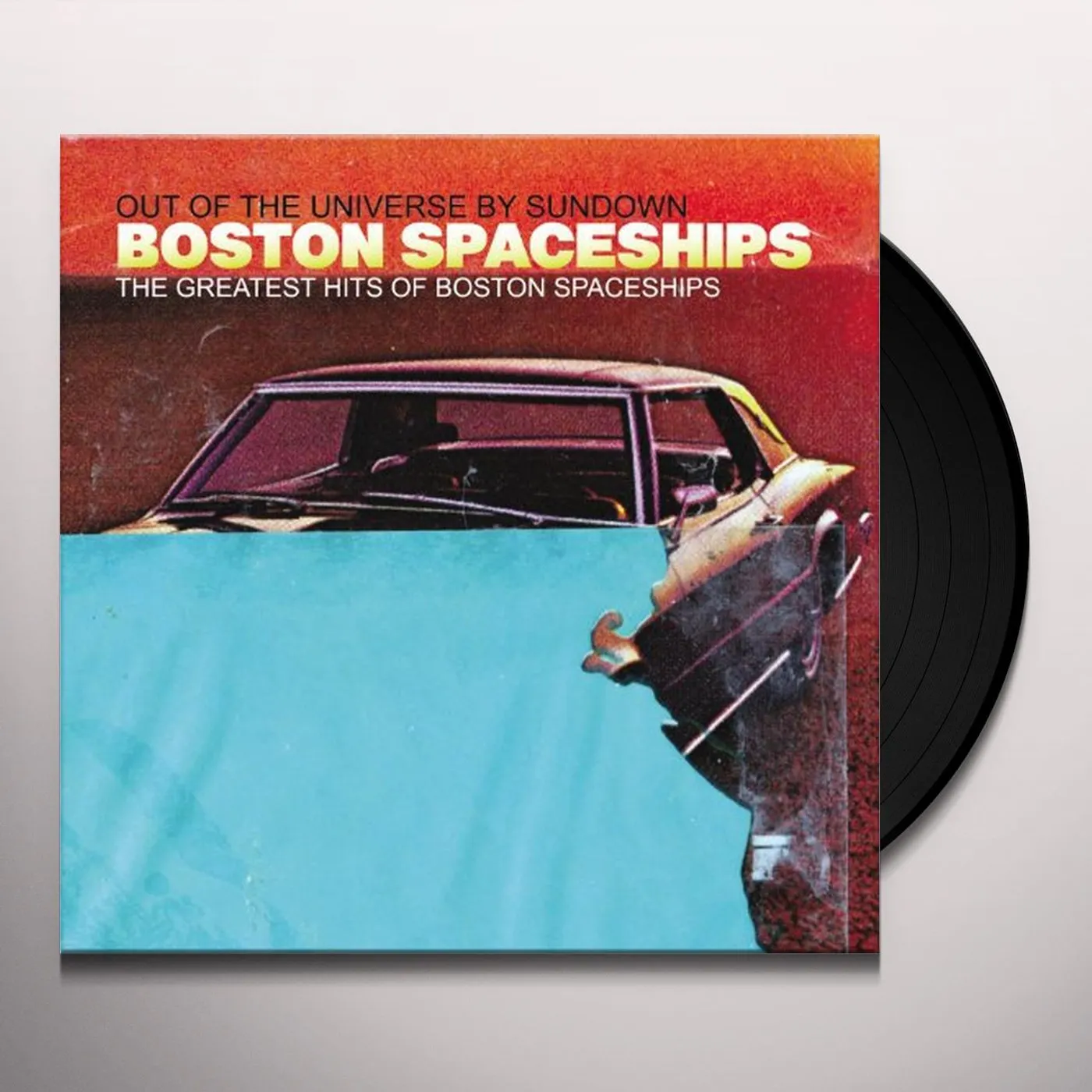 GREATEST HITS OF BOSTON SPACESHIPS: OUT UNIVERSE Vinyl Record
