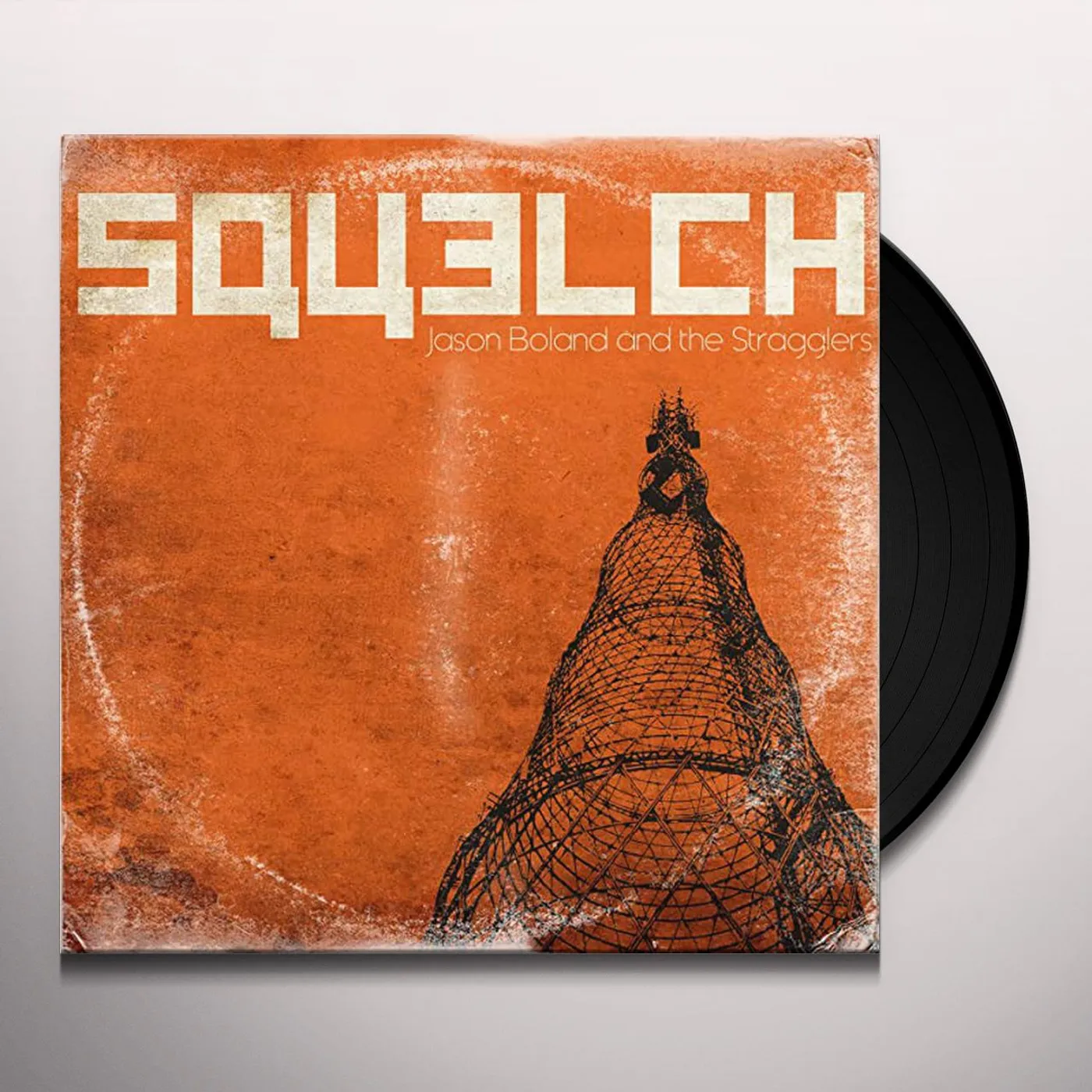 Jason Boland & The Stragglers Squelch Vinyl Record