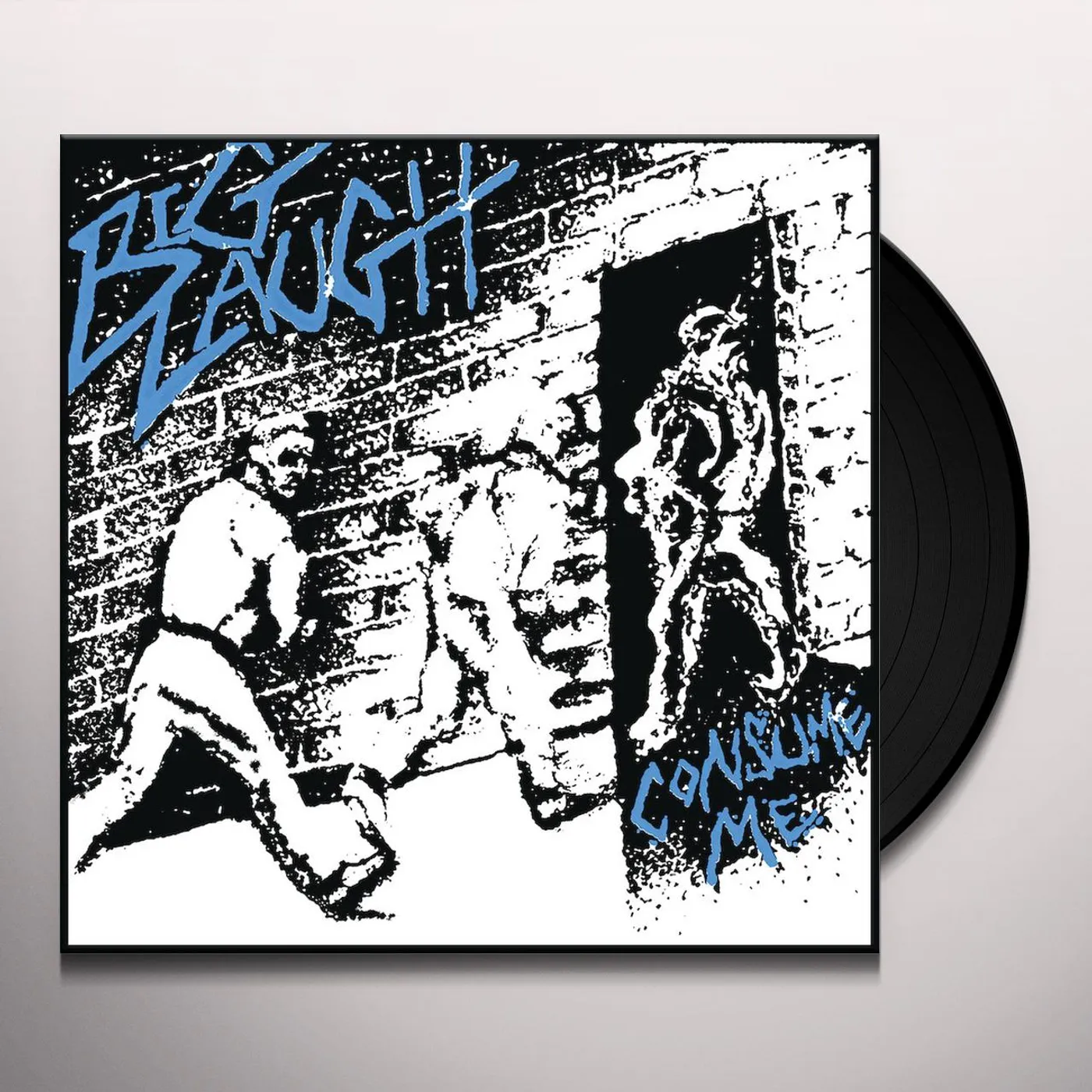 Big Laugh CONSUME ME Vinyl Record