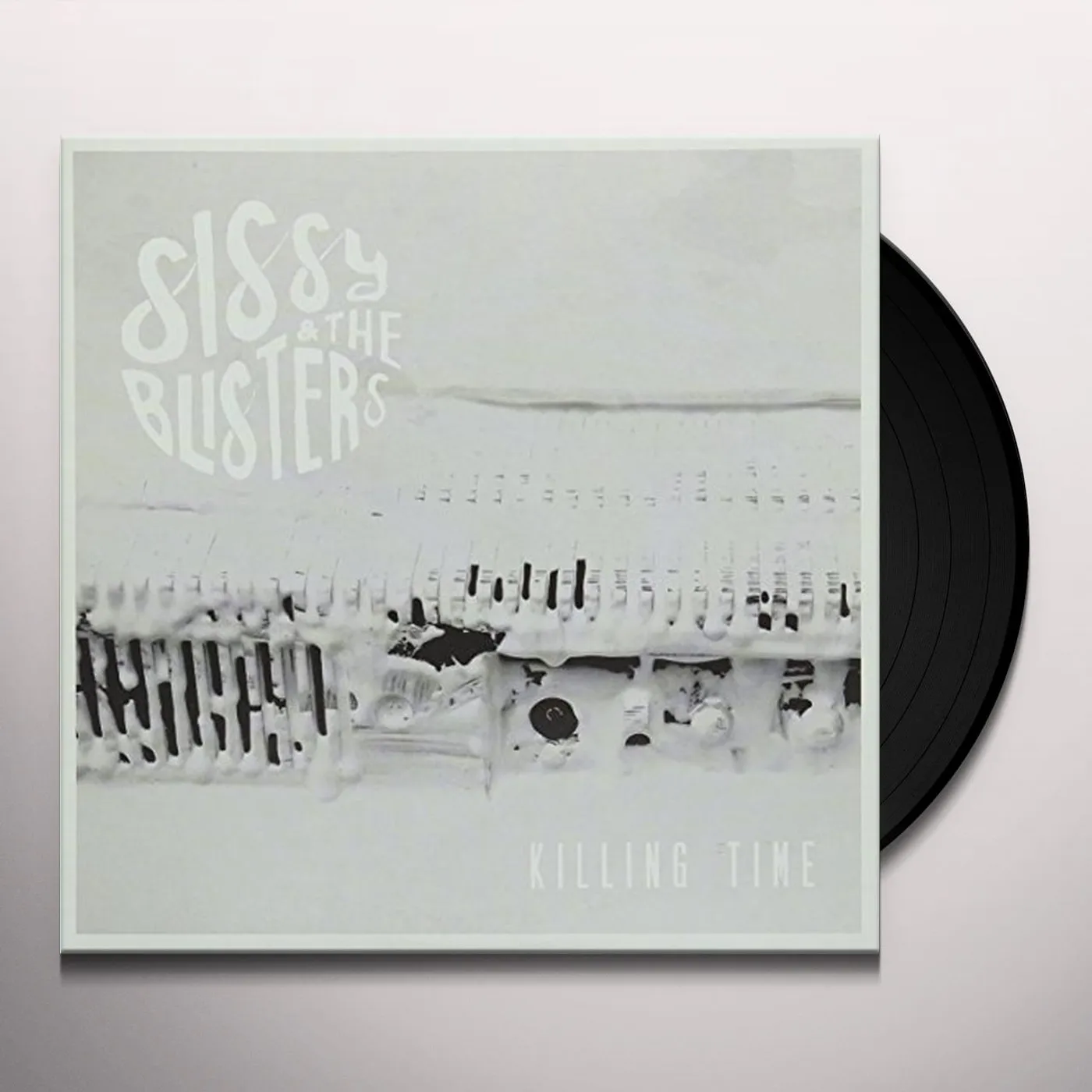 Sissy & The Blisters Killing Time Vinyl Record