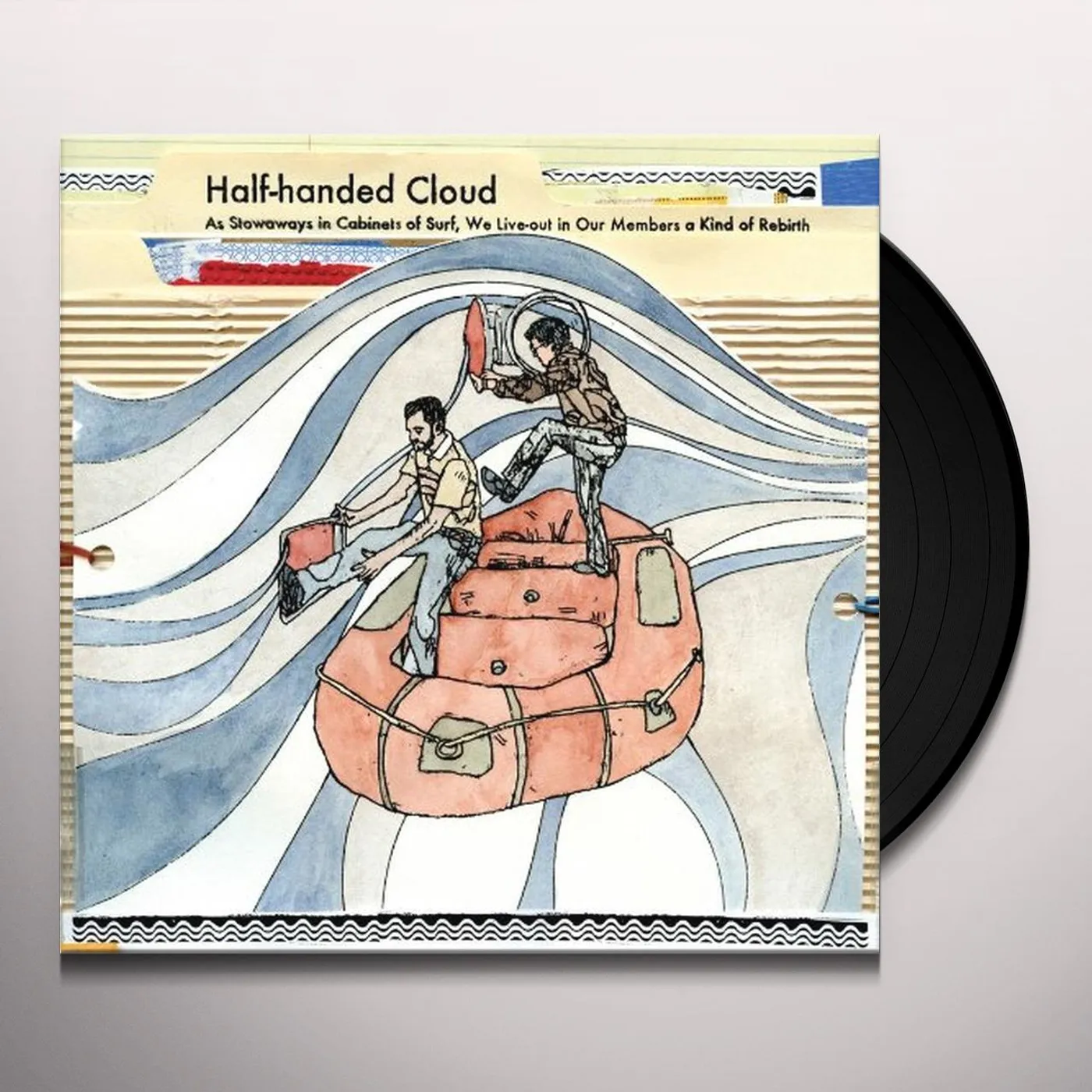Half-Handed Cloud STOWAWAYS IN CABINETS OF SURF WE LIVE-OUT IN OUR Vinyl Record