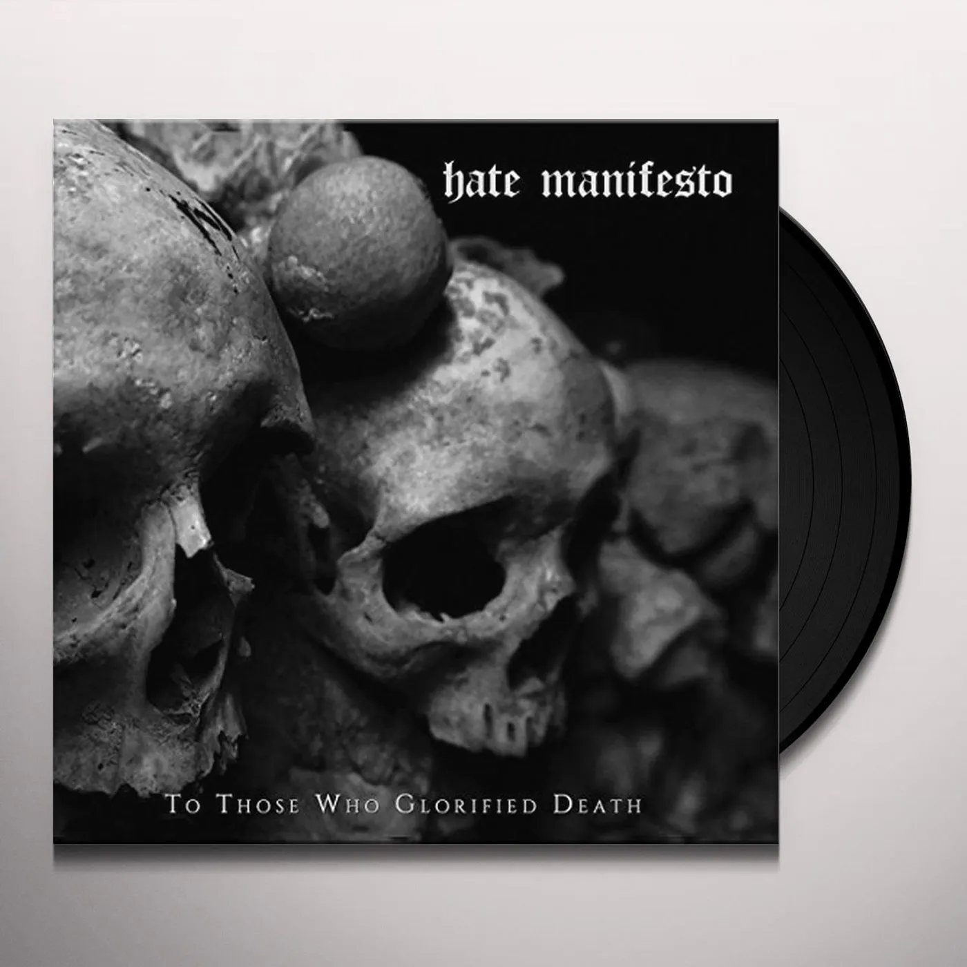 Hate Manifsto To Those Who Glorified Death Vinyl Record