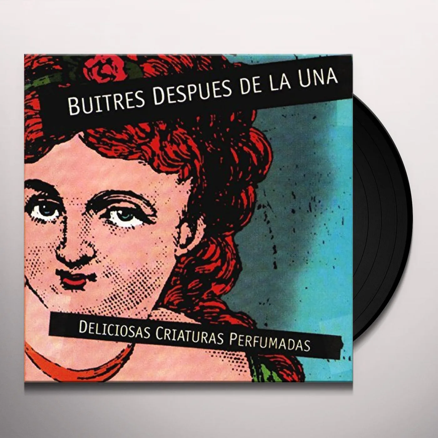 Buitres Despues de la Una Deliciosas Criaturas Perfumadas Vinyl Record