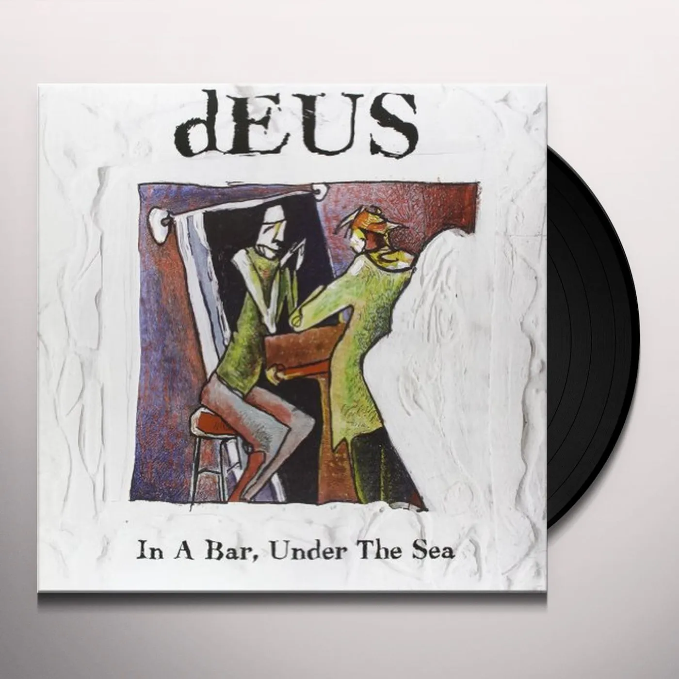dEUS IN A BAR UNDER Vinyl Record