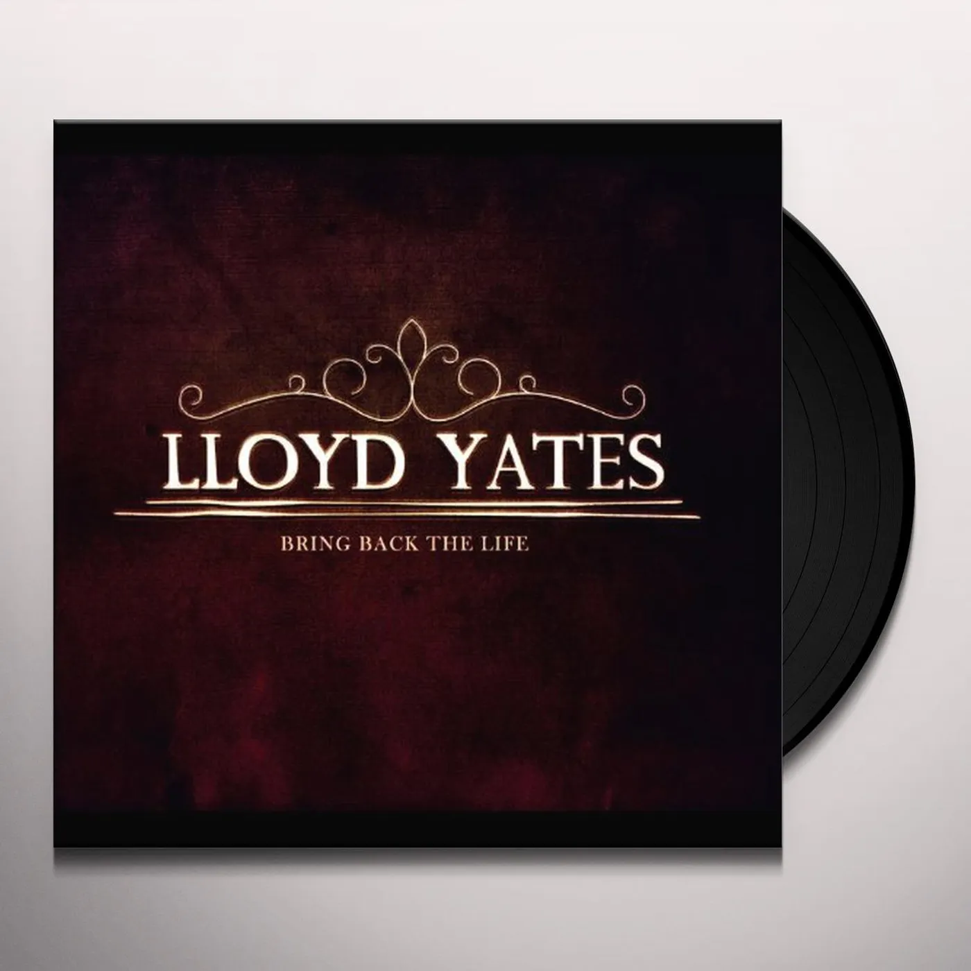 Lloyd Yates Bring Back The Life Vinyl Record