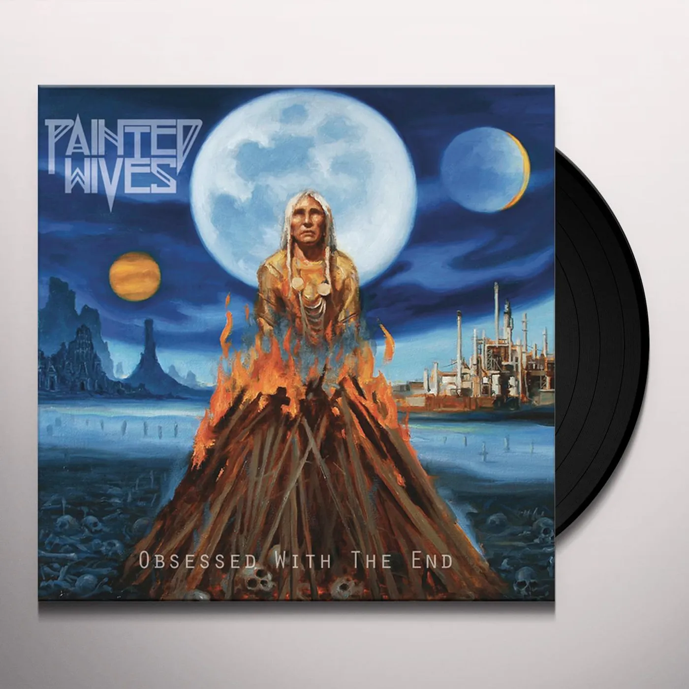 Painted Wives Obsessed with the End Vinyl Record