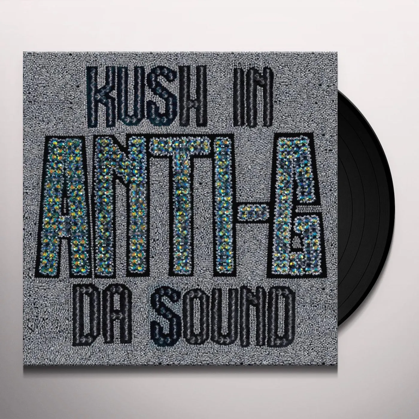 Anti-G Kush In Da Sound Vinyl Record