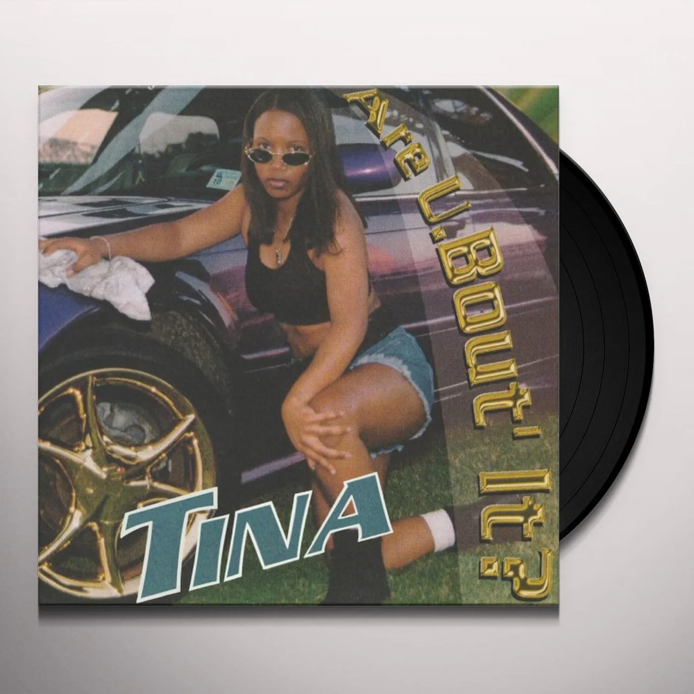 Tina ARE U BOUT' IT Vinyl Record