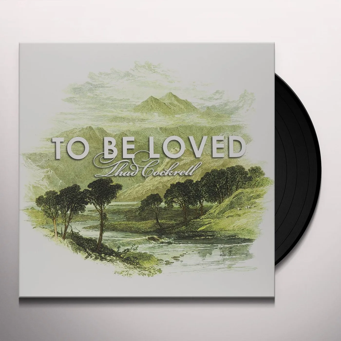 Thad Cockrell To Be Loved Vinyl Record
