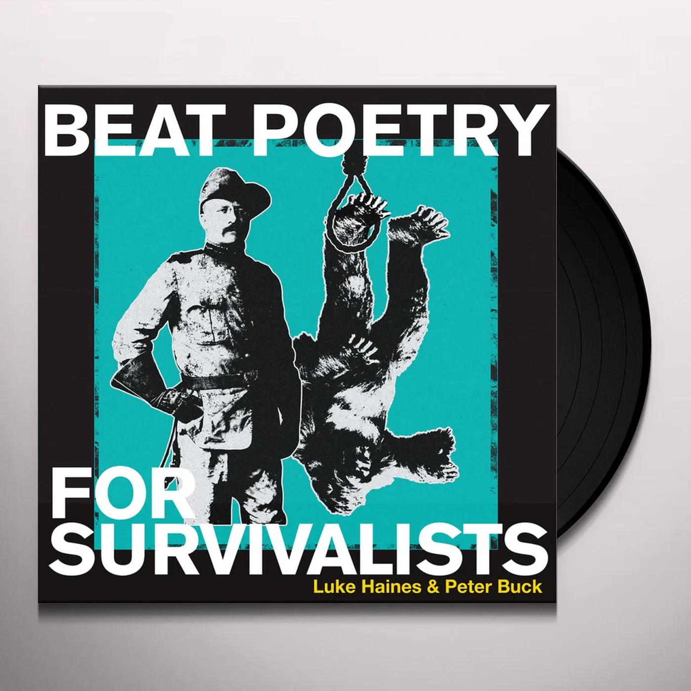 Luke Haines & Peter Buck BEAT POETRY FOR SURVIVALISTS Vinyl Record