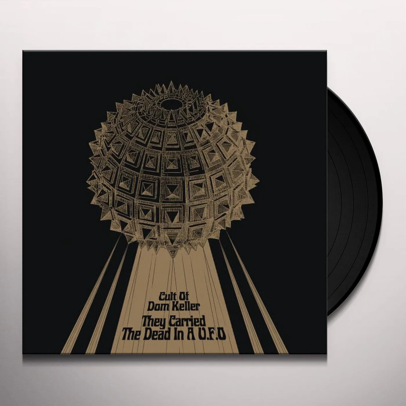 CULT OF DOM KELLER THEY CARRIED THE DEAD IN A U.F.O. Vinyl Record