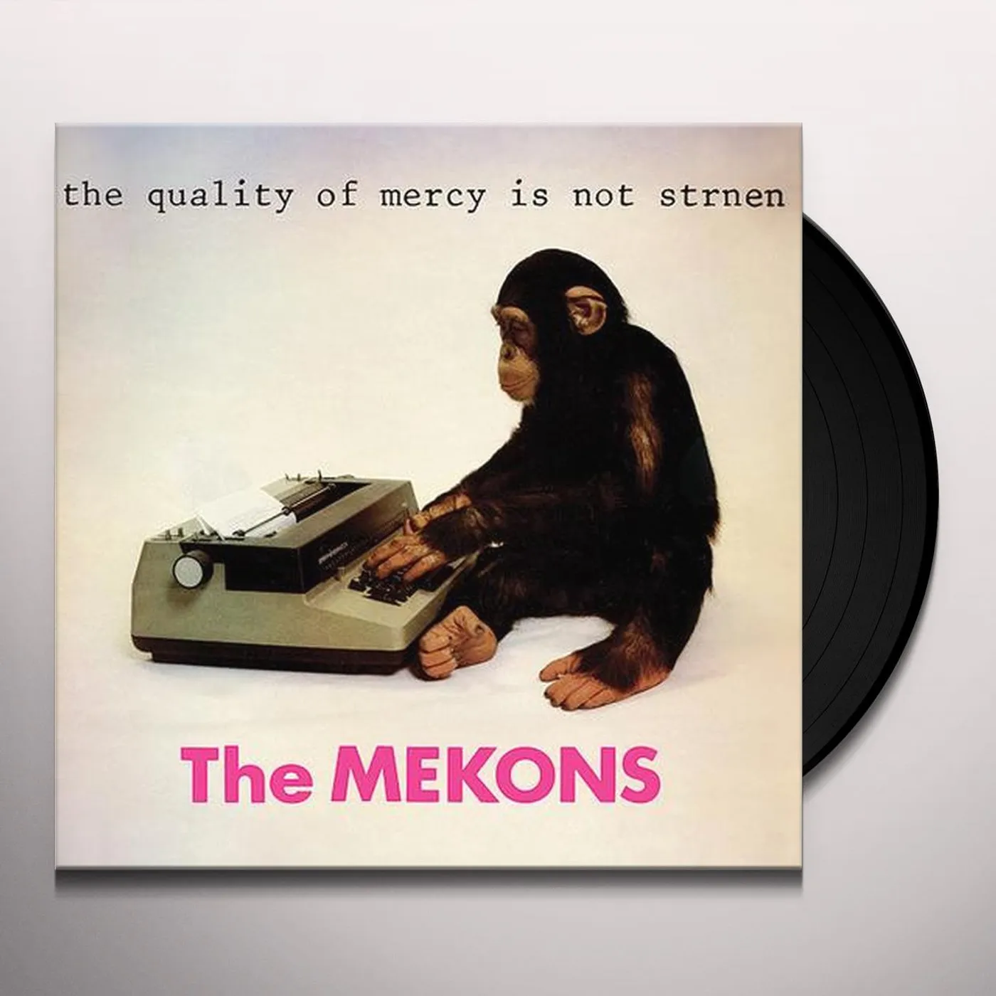 Mekons QUALITY OF MERCY IS NOT STRNEN Vinyl Record